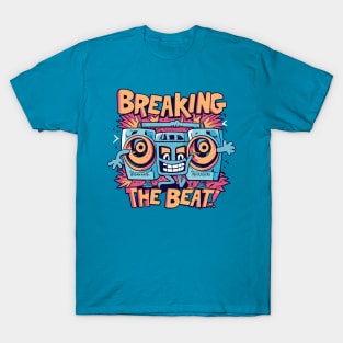 breaking the beat T-Shirt